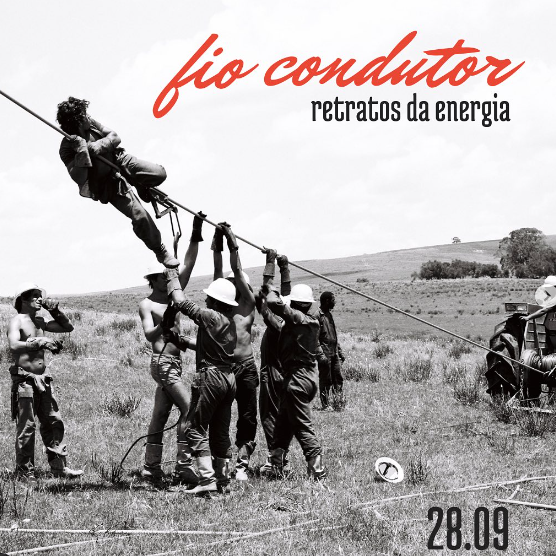 Exposição "Fio Condutor: retratos da energia"